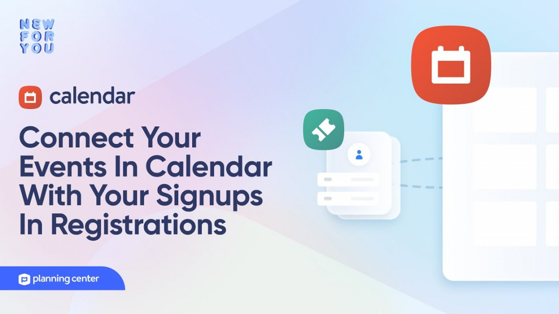 New For You: Connect Your Events in Calendar with Your Signups in  Registrations