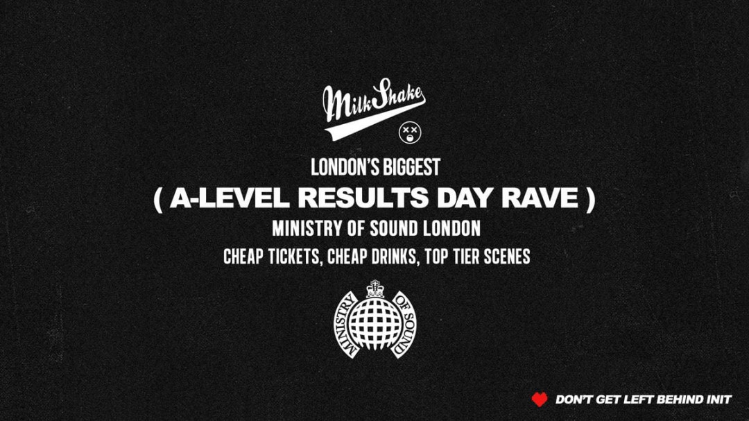 The A-Level Results Day Party  🌍 Ministry of Sound London